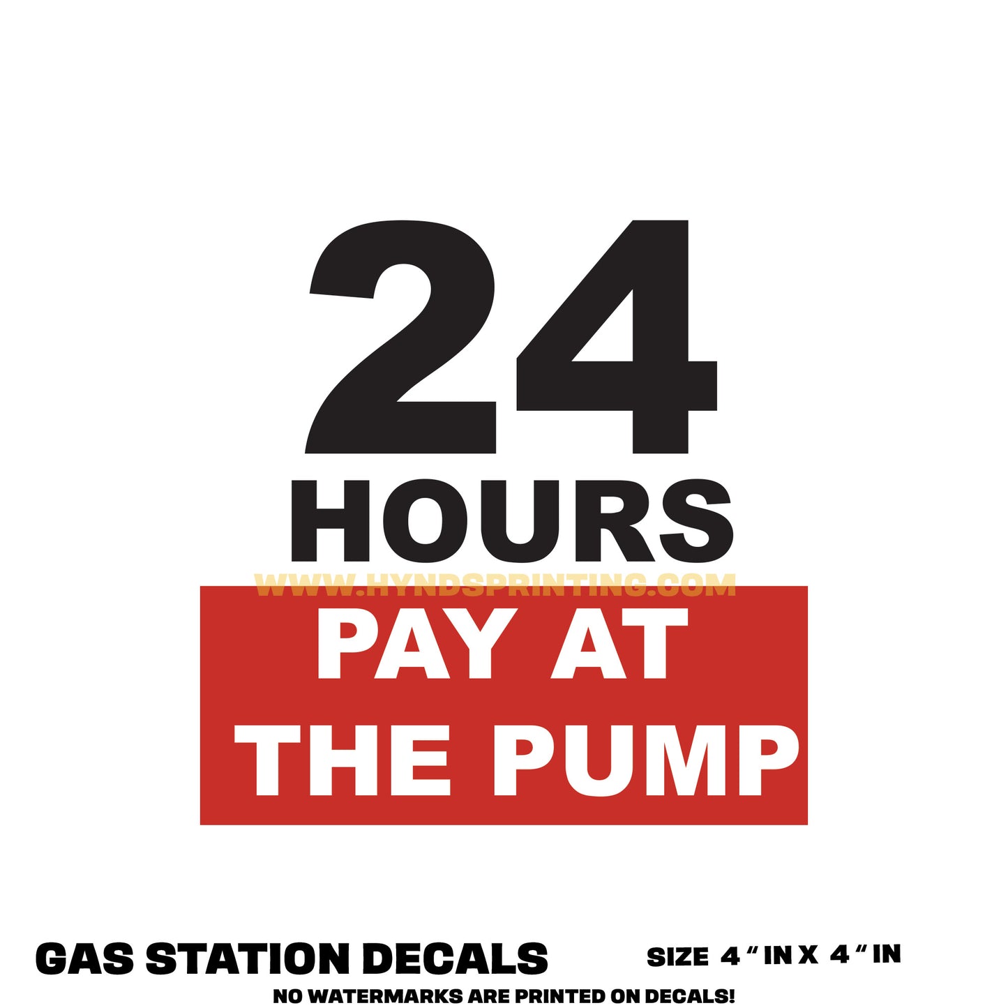 Open 24 Hours Pay at the pump | Durable, Weatherproof Vinyl Decal