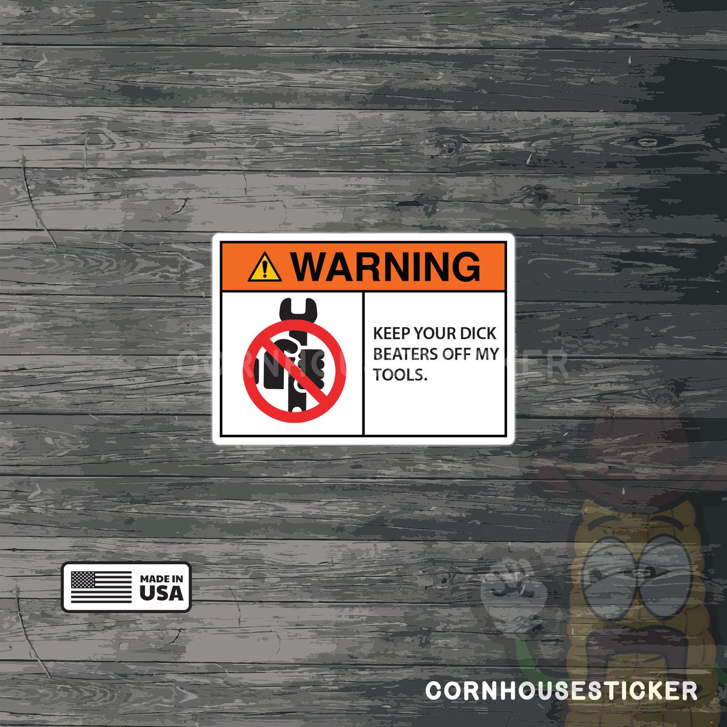 Warning Keep your D*CK Beaters off my tools vinyl sticker